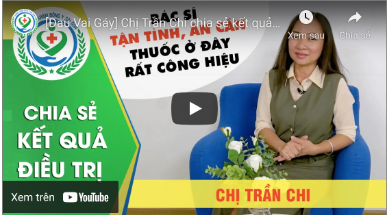 [Đau Vai Gáy] Chị Trần Chi chia sẻ kết quả điều trị chứng đau vai gáy tại Phòng Khám YHCT Sài Gòn 1
