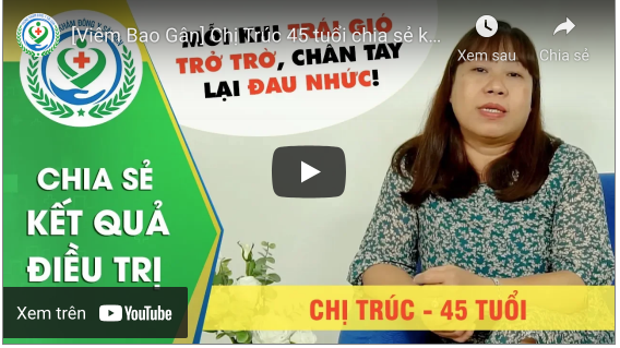 [Viêm Bao Gân] Chị Trúc 45 tuổi chia sẻ kết quả điều trị Viêm Bao Gân tại Phòng Khám YHCT Sài Gòn